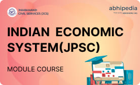 "Indian Economic System (JPSC)"