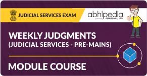 "Weekly Judgments ( Judicial Services - pre-mains)"