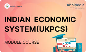 "Indian Economic System(UKPCS )"