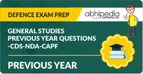 "General Studies Previous Year Questions -CDS-NDA"