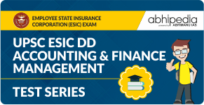 "UPSC ESIC DD Accounting & Finance Management Test Series"
