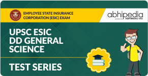 "UPSC ESIC DD General Science Test Series"