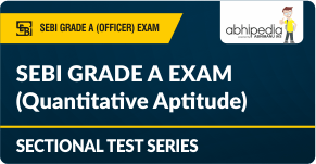 "SEBI Grade A Exam (Quantitative Aptitude) Test Series"
