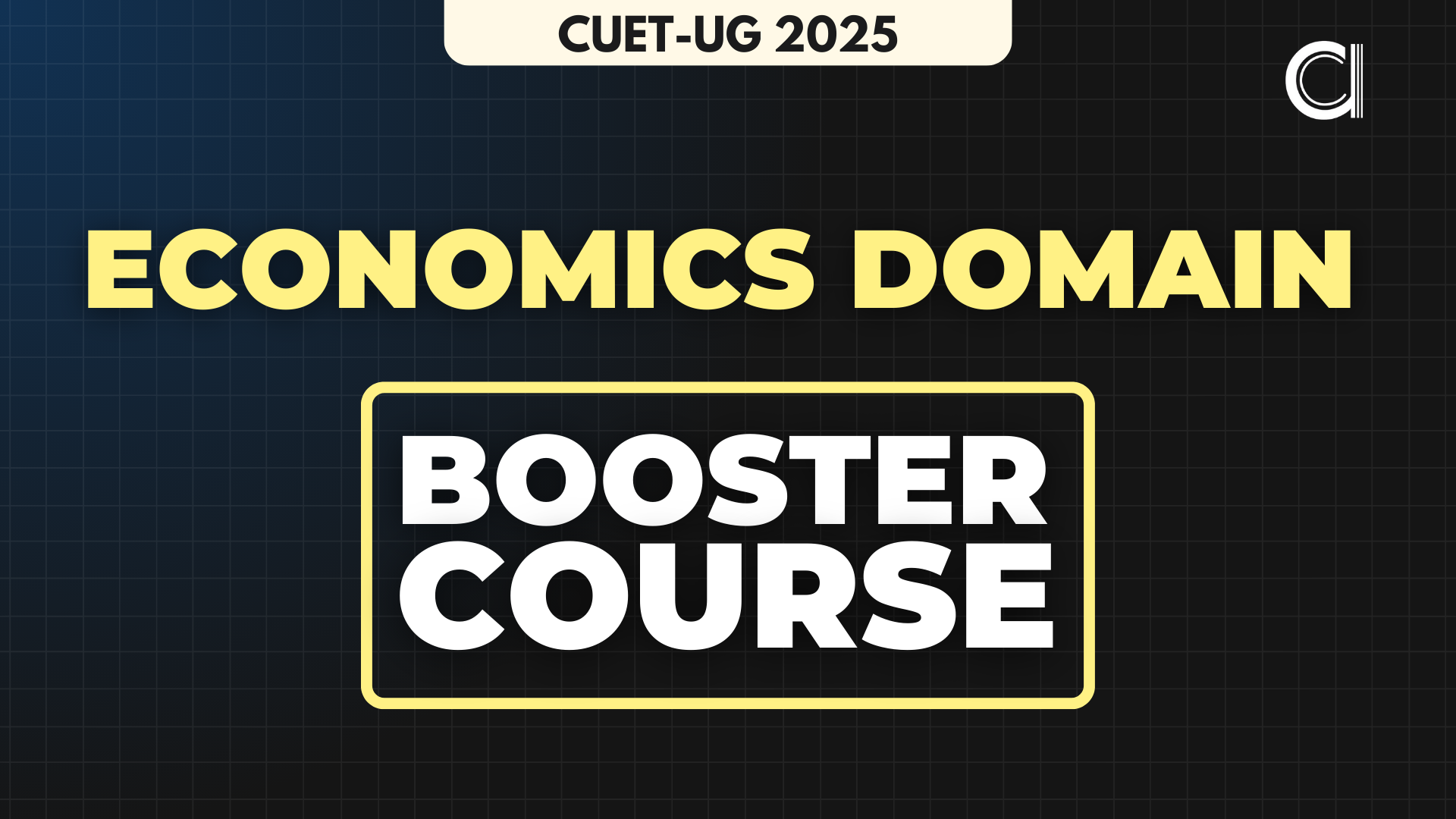 "Economics Booster Course for 12th Boards & CUET"