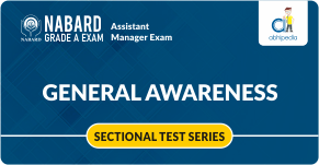 "General Awareness Sectional Test Series for NABARD GRADE A(Phase I) Exam"