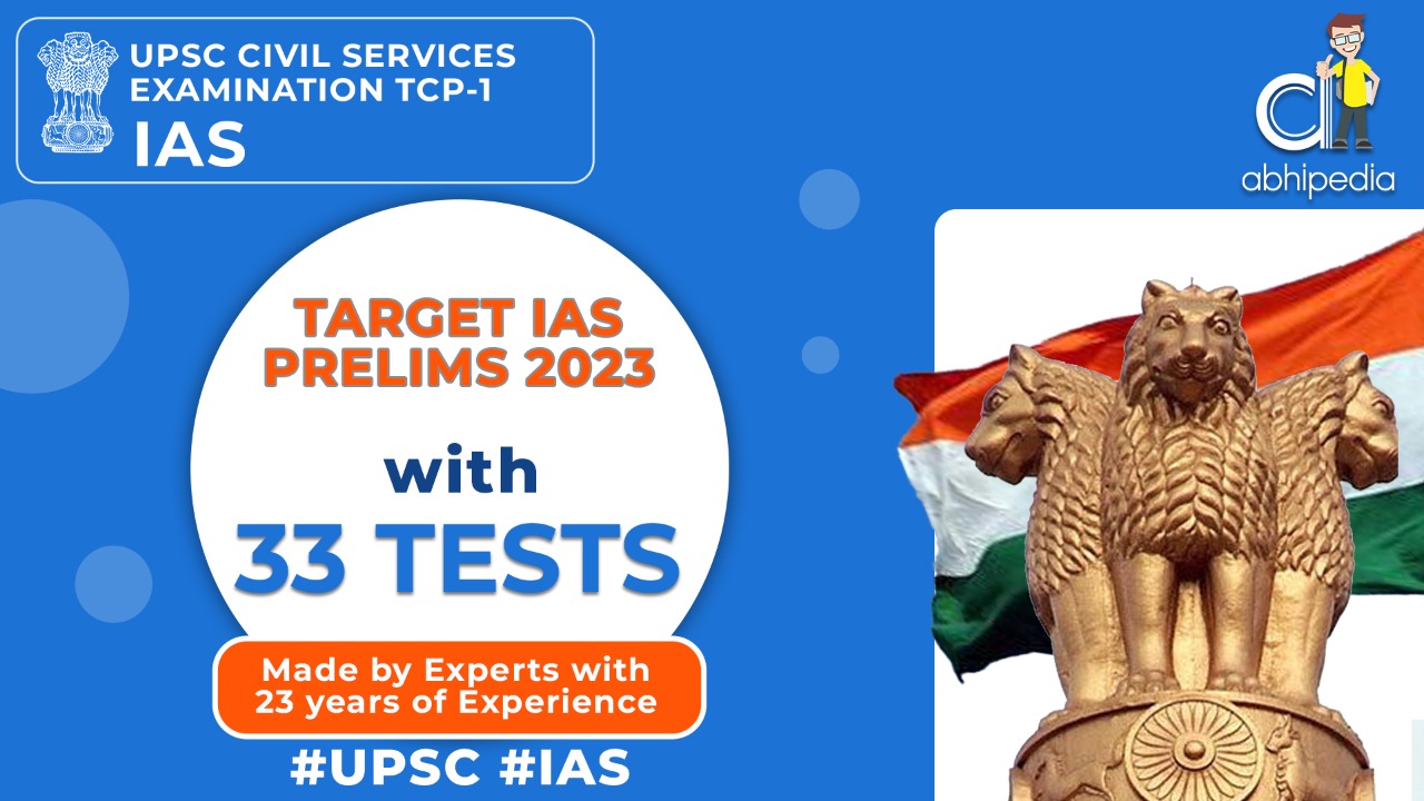 Target IAS Prelim Test Series 2023 Abhipedia