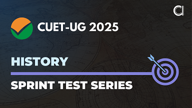 "CUET-UG 2025 History Domain Sprint Test Series"
